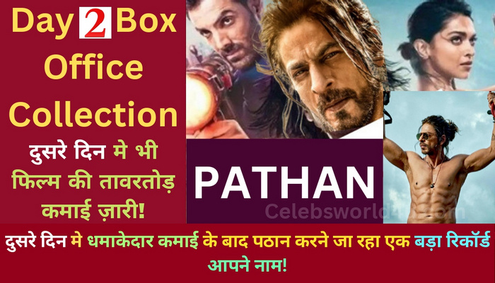 Pathan Film Box Office Collection Day 2
