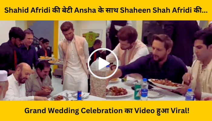 Shaheen Shah Afridi's Grand Wedding Celebration Video with Shahid Afridi's daughter Ansha Goes Viral